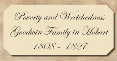 Poverty and Wretchedness: Goodwin Family in Hobart 1808–1827